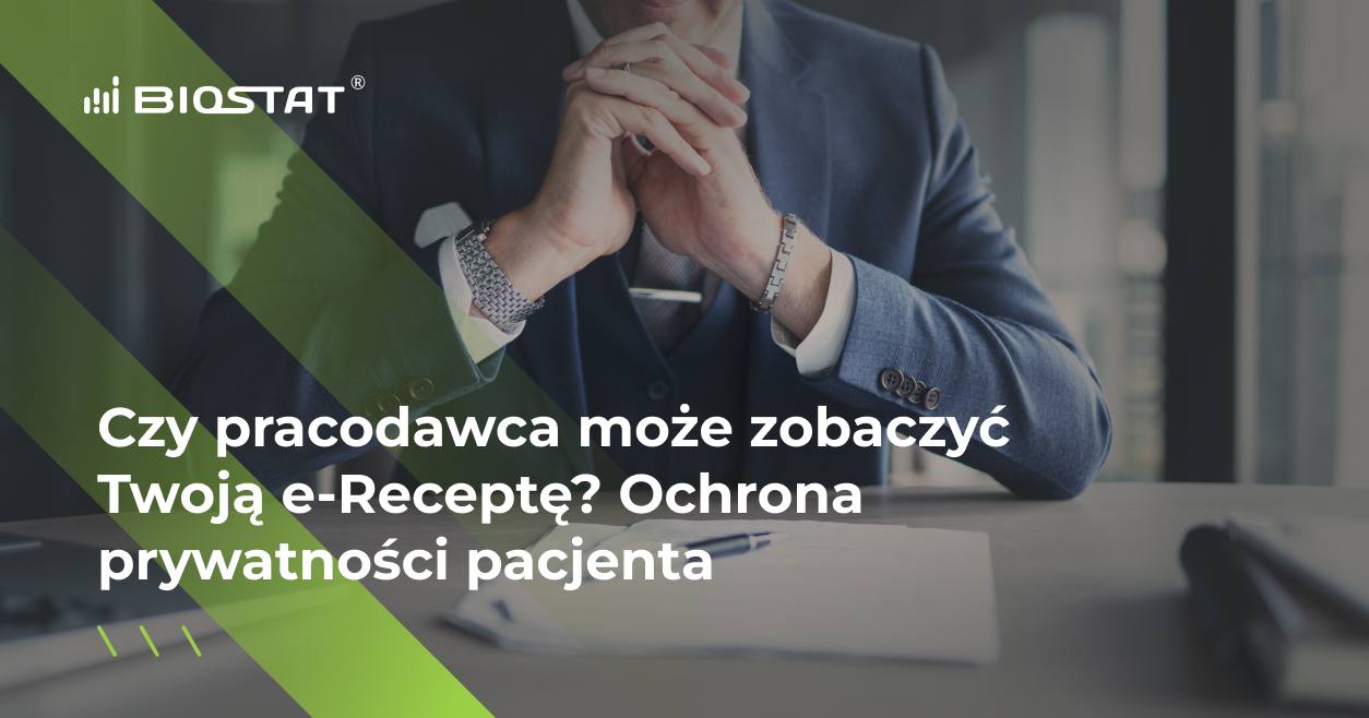 Czy pracodawca może zobaczyć Twoją e-Receptę? Ochrona prywatności pacjenta